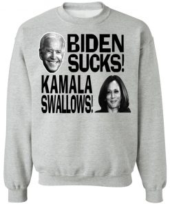 Biden Suck Kamala Swallows Shirt, long Sleeve, hoodie