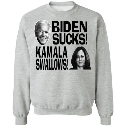 Biden Suck Kamala Swallows Shirt, long Sleeve, hoodie