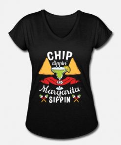 Chip Dippin' And Margarita Sippin t-shirt