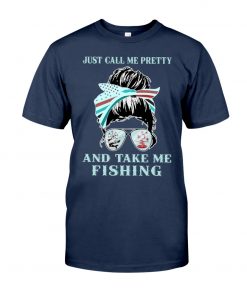 just call me pretty and take me fishing