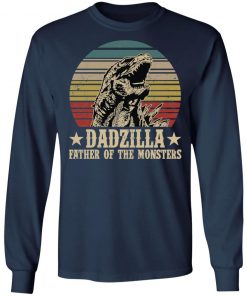 Dadzilla father of the monsters shirt