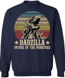 Dadzilla father of the monsters shirt