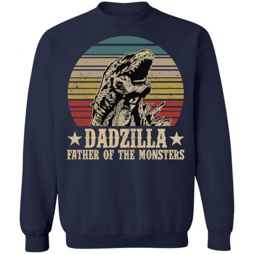 Dadzilla father of the monsters shirt