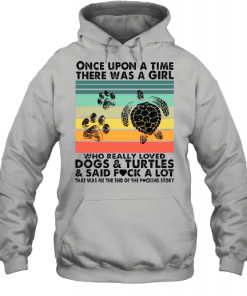 Dogs And Turtles Once Upon A Time There Was A Girl Who Really Love 2021 Vintage shirt