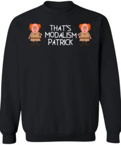 Donall And Conall That’s Modalism Patrick Shirt, Long Sleeve, Hoodie