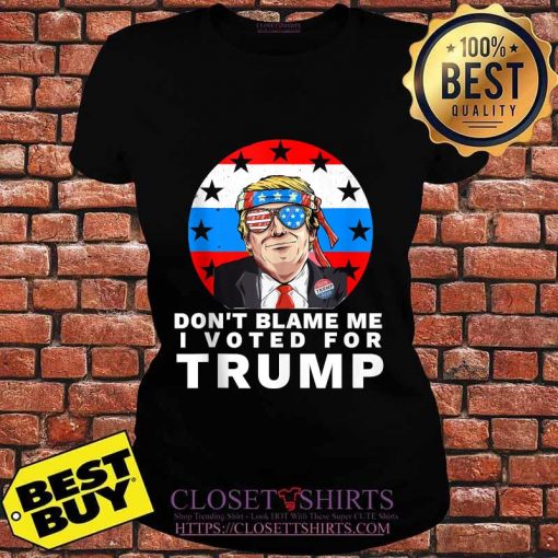 Don’t Blame Me I Voted For Trump Ribbon Sunglasses American Flag Election Shirt, long Sleeve, hoodie