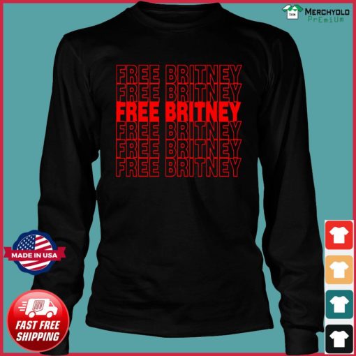 FREE BRITNEY red font T-shirt, long Sleeve, hoodie