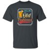 call me old fashion t-shirt