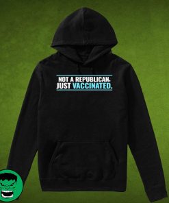 Funny Vaccine Covid 19 – Not A Republican Just Vaccinated 2021 Shirt