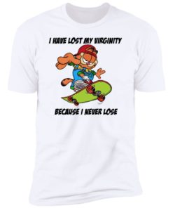 Garfield I Have Lost My Virginity Because I Never Lose Shirt, Long Sleeve, Hoodie