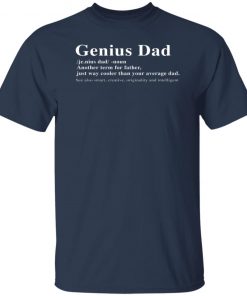 Genius Dad Another Term For Father Shirt, long Sleeve, hoodie