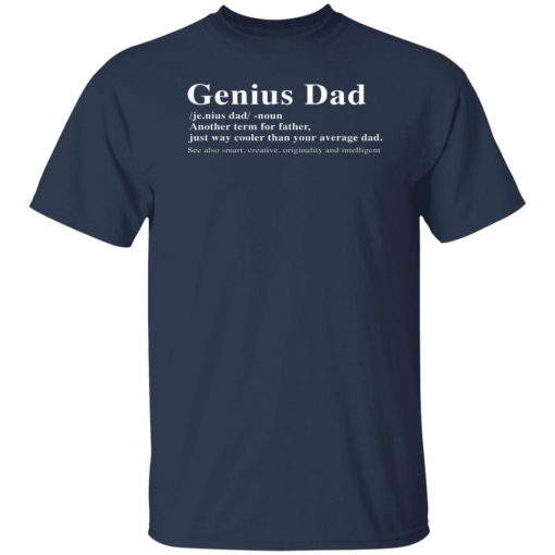 Genius Dad Another Term For Father Shirt, long Sleeve, hoodie