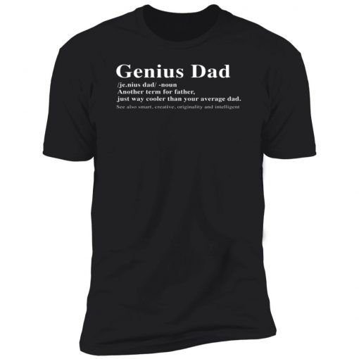 Genius Dad Another Term For Father Shirt, long Sleeve, hoodie