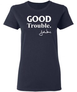 Good trouble John Lewis shirt