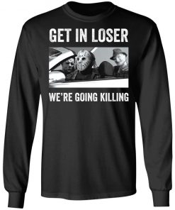 Halloween Squad Horror Character Get in loser we’re going killing shirt