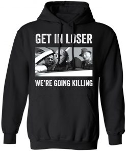 Halloween Squad Horror Character Get in loser we’re going killing shirt