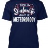 Humorous Meteorology Gifts and Presents T-shirt