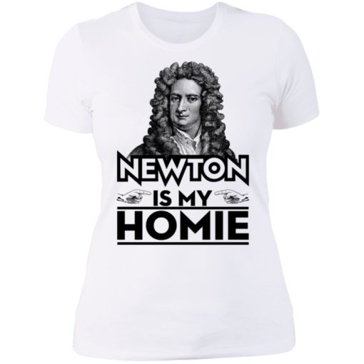 Isaac Newton Is My Homie Shirt, Long Sleeve, Hoodie