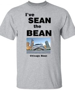 I’ve Sean The Bean Chicago Bean Shirt, long Sleeve, hoodie