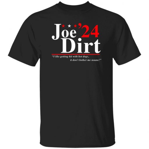 Joe Dirt 2024 I Like Getting Hit With Hot Dogs Tshirt, long Sleeve, hoodie