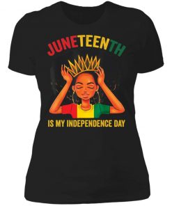 Juneteenth is my independence day black girl black queen shirt, long Sleeve, hoodie