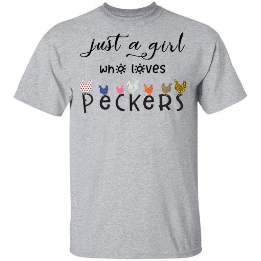 Just a girl who loves peckers shirt, long Sleeve, hoodie