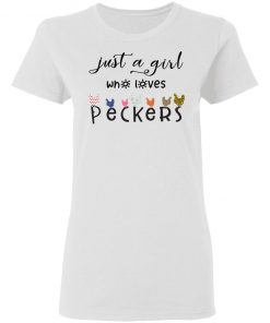 Just a girl who loves peckers shirt, long Sleeve, hoodie