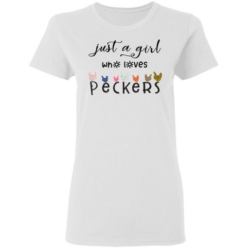 Just a girl who loves peckers shirt, long Sleeve, hoodie