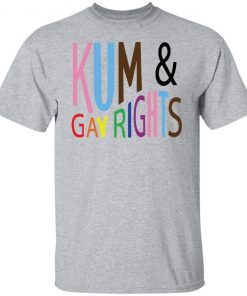 Kum and gay rights shirt, long Sleeve, hoodie