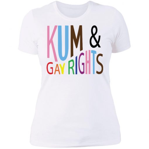 Kum and gay rights shirt, long Sleeve, hoodie