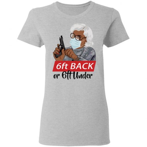 Madea 6 feet back or 6 feet under shirt