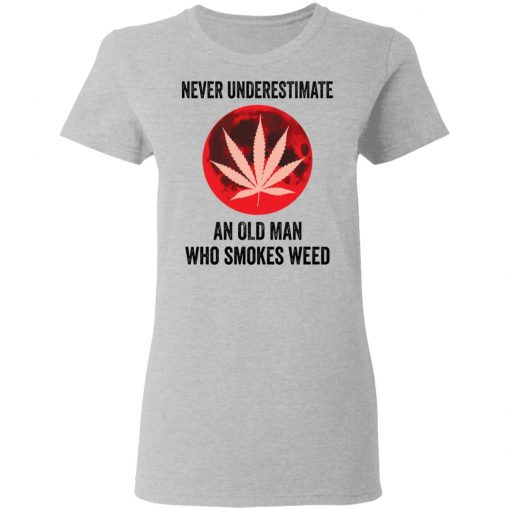 Never underestimate an old man who smokes weed shirt, long Sleeve, hoodie