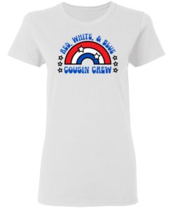 Red White And Blue Cousin Crew 4th Of July Shirt, long Sleeve, hoodie