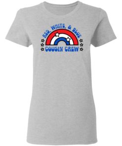 Red White And Blue Cousin Crew 4th Of July Shirt, long Sleeve, hoodie