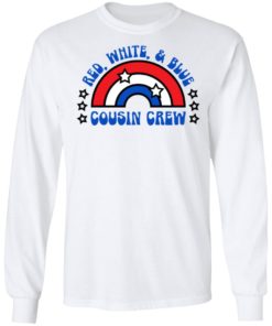 Red White And Blue Cousin Crew 4th Of July Shirt, long Sleeve, hoodie