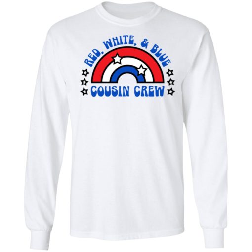 Red White And Blue Cousin Crew 4th Of July Shirt, long Sleeve, hoodie