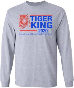 Tiger King 2020 shirt, long Sleeve, hoodie