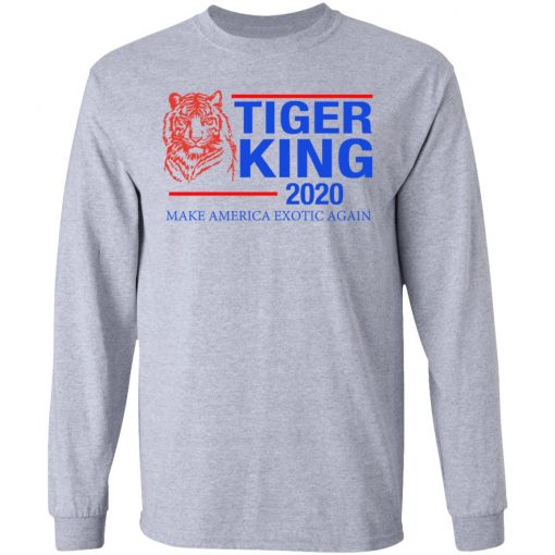 Tiger King 2020 shirt, long Sleeve, hoodie