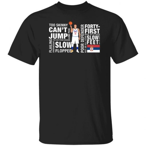 Too Skinny Can’t Jump Mvp Joke’s On You Michael Malone Shirt