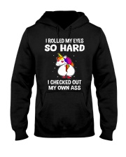 Unicorns I Rolled My Eyes So Hard Hooded Sweat T-shirt, long Sleeve, hoodie