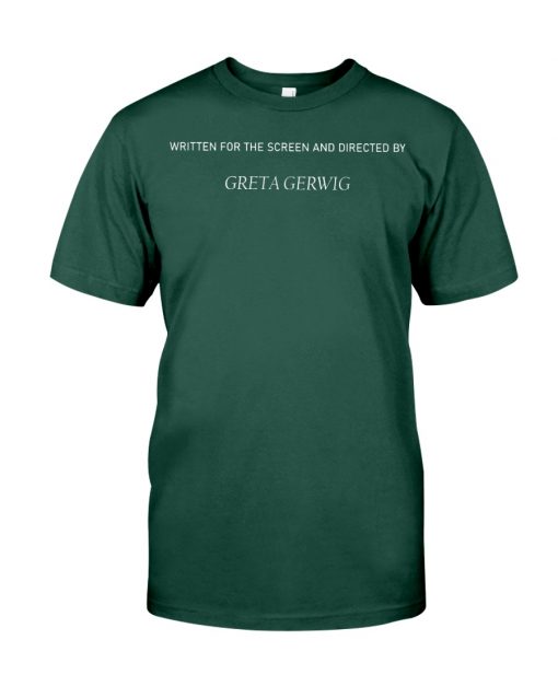 Written for the Screen and directed Greta Gerwig Classic T-Shirt