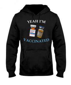 Yeah I'm Vaccinated Testosterone Trenbolone T-Shirt