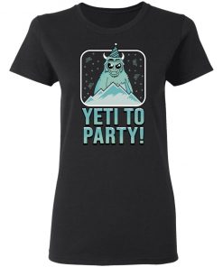 Yeti To Party Shirt, long Sleeve, hoodie