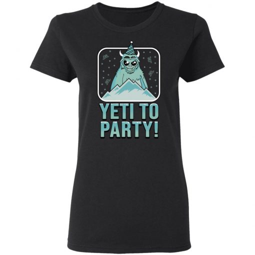 Yeti To Party Shirt, long Sleeve, hoodie