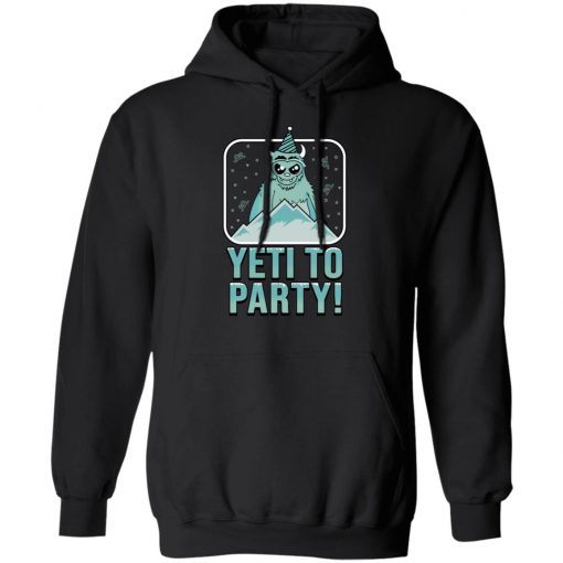 Yeti To Party Shirt, long Sleeve, hoodie