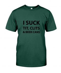 i Suck Tit Clits, t-shirt, long Sleeve, hoodie