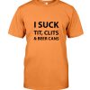 i Suck Tit Clits, t-shirt, long Sleeve, hoodie