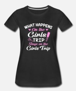 what happens on the Girls Trip T-shirt, long Sleeve, hoodie