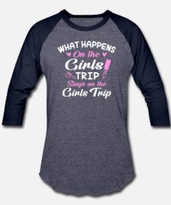 what happens on the Girls Trip T-shirt, long Sleeve, hoodie