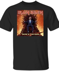 Iron Biden Here’s The Deal Shirt